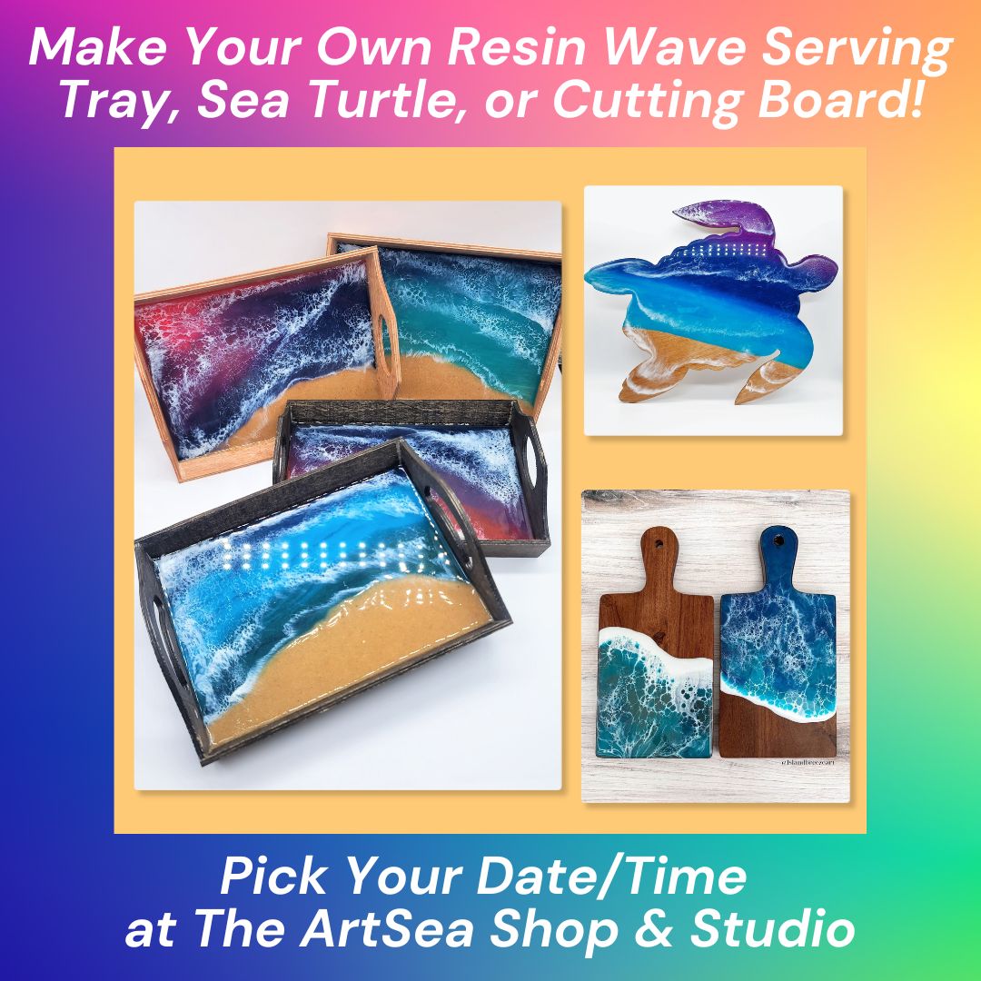 Book a Private Group Class! Make Your Own Resin Wave Cutting Board, Serving Tray, or Sea Turtle!